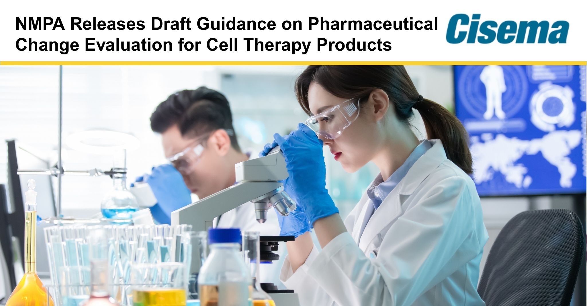 Cell Therapy Products Draft Guidance on Pharmaceutical Change Evaluation Released by China NMPA