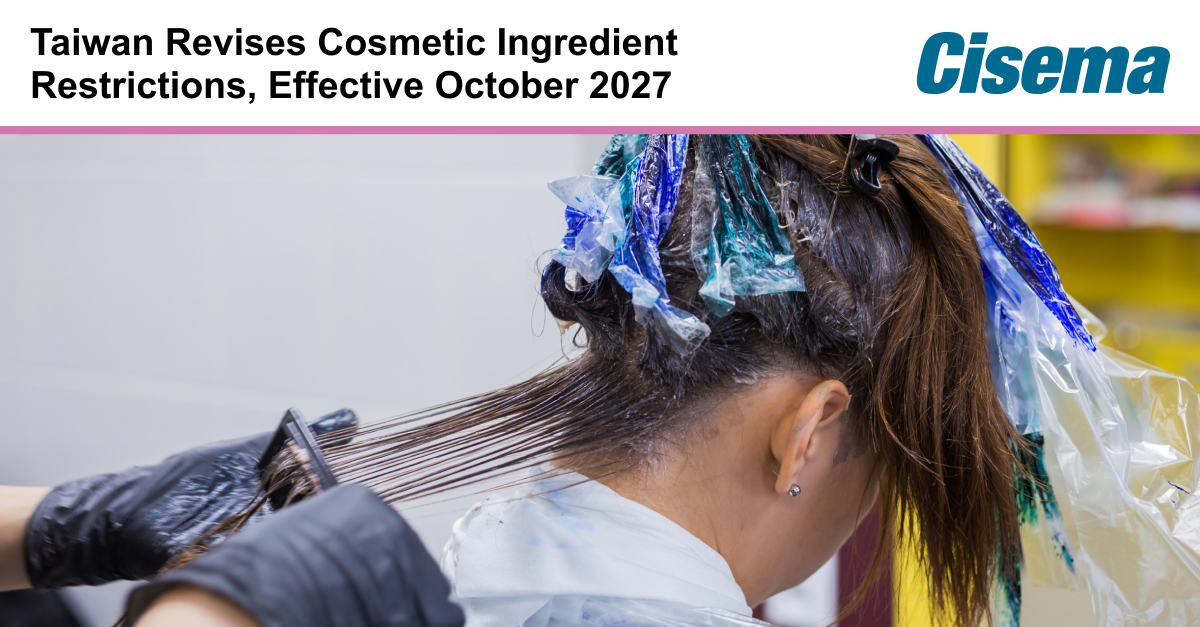 Taiwan Revises Cosmetic Ingredient Restrictions Effective October 2027