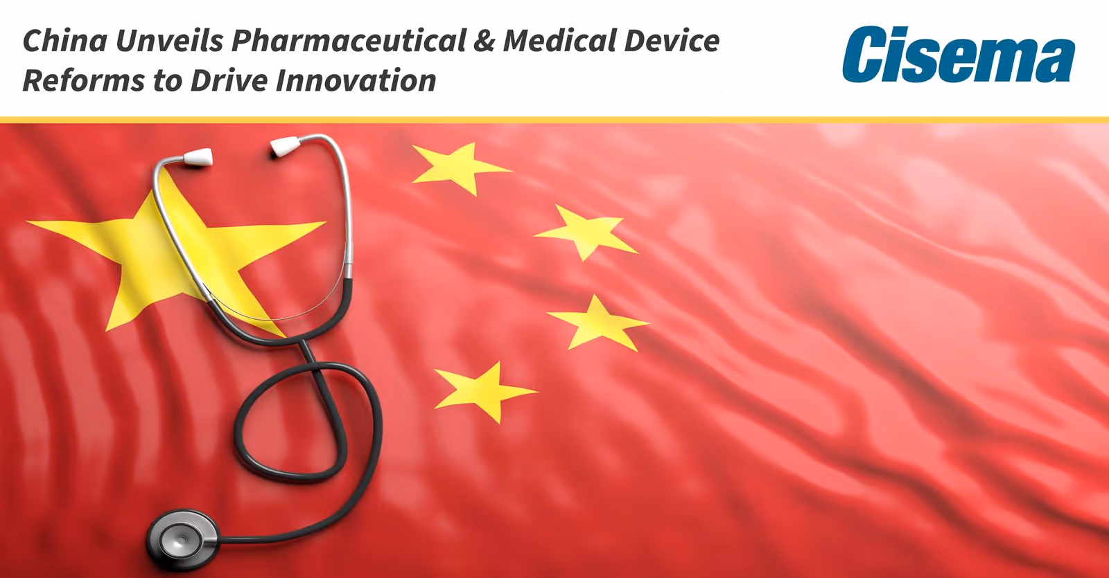 China Unveils Major Pharmaceutical and Medical Device Reforms to Drive Innovation