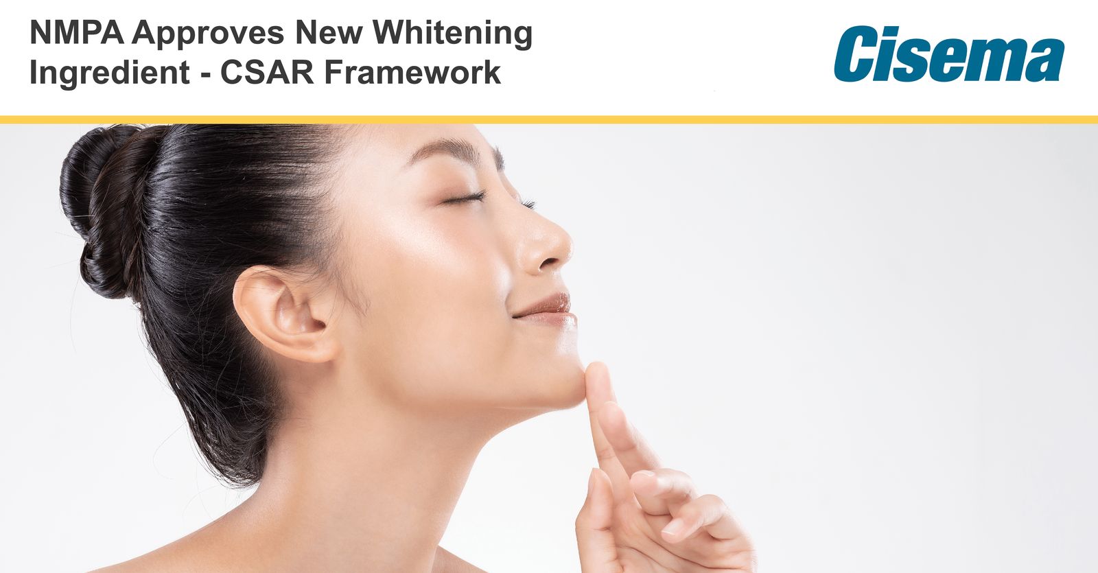 NMPA Approves New Whitening Ingredient under CSAR Framework