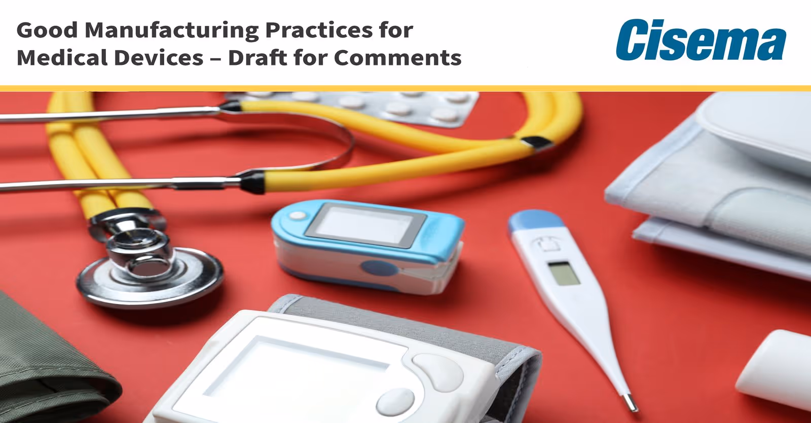 Good Manufacturing Practices for Medical Devices Guidelines