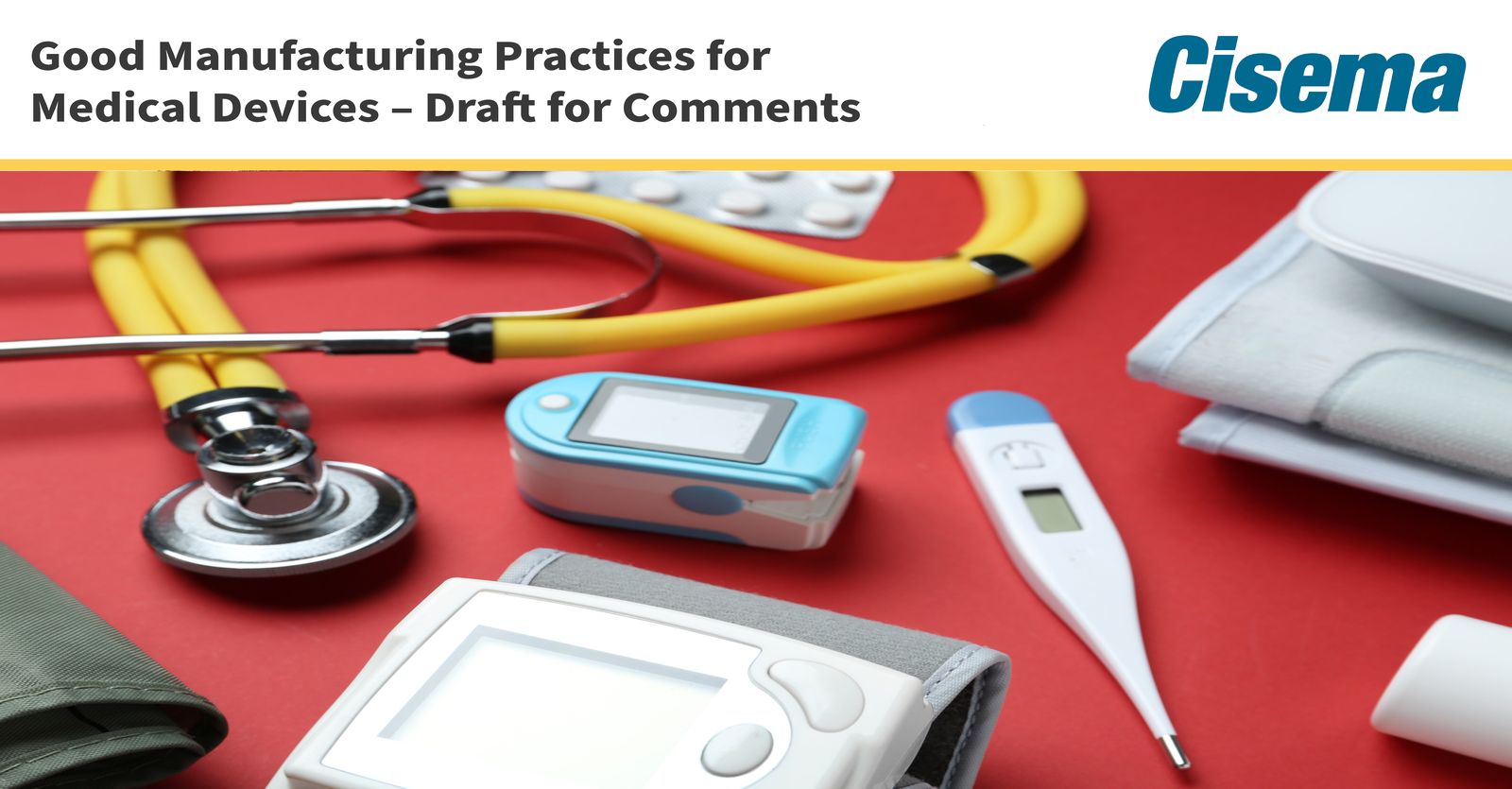 Good Manufacturing Practices for Medical Devices Guidelines