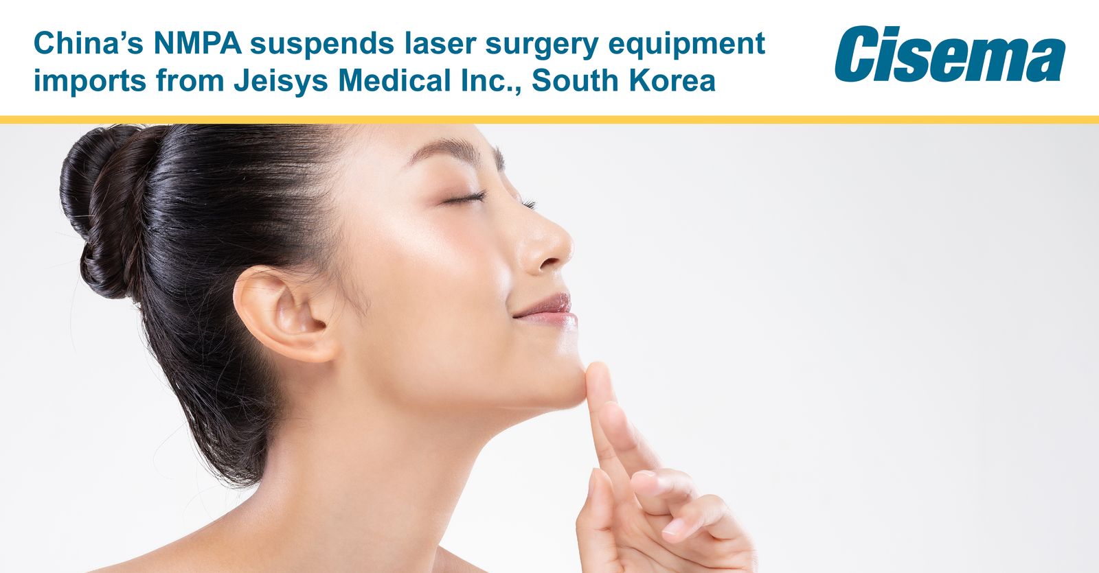 China NMPA import suspension of Jeisys Medical Inc. laser surgery equipment