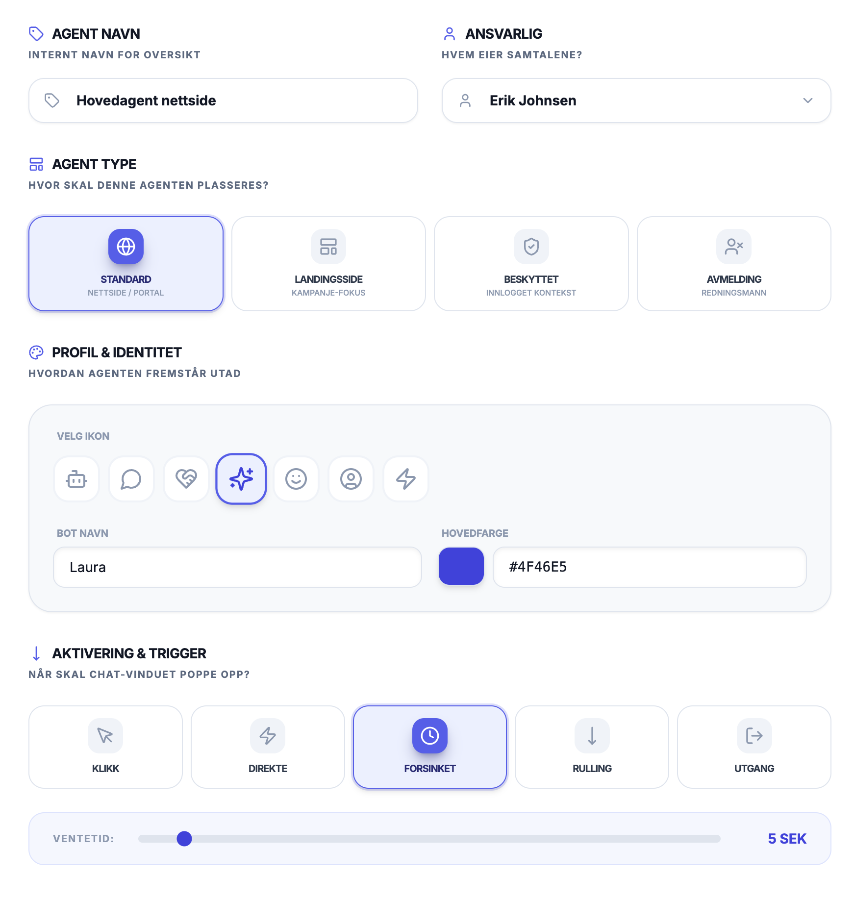 Chatbot configuration screen showing agent name 'Hovedagent nettside', responsible person Erik Johnsen, agent type set to Standard, bot name Laura with purple color #4F46E5, and activation trigger set to delayed with 5 seconds wait time.