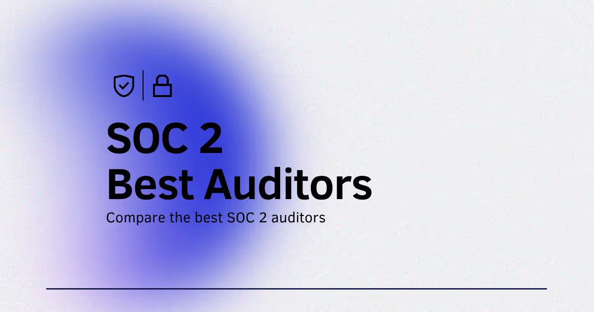 Best SOC 2 Auditors for SaaS Companies (2026 Guide)