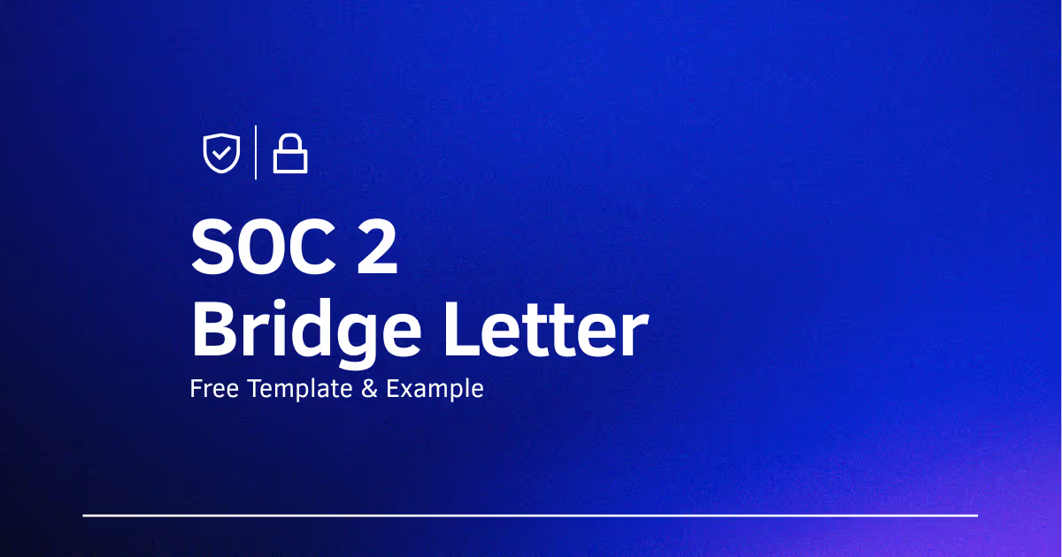 SOC 2 Bridge Letter: Free Template & Example