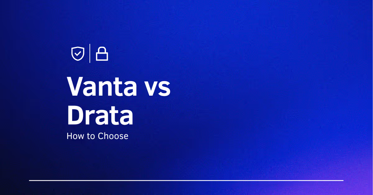 Vanta vs Drata 2026: Pricing, Integrations & vCISO Pick