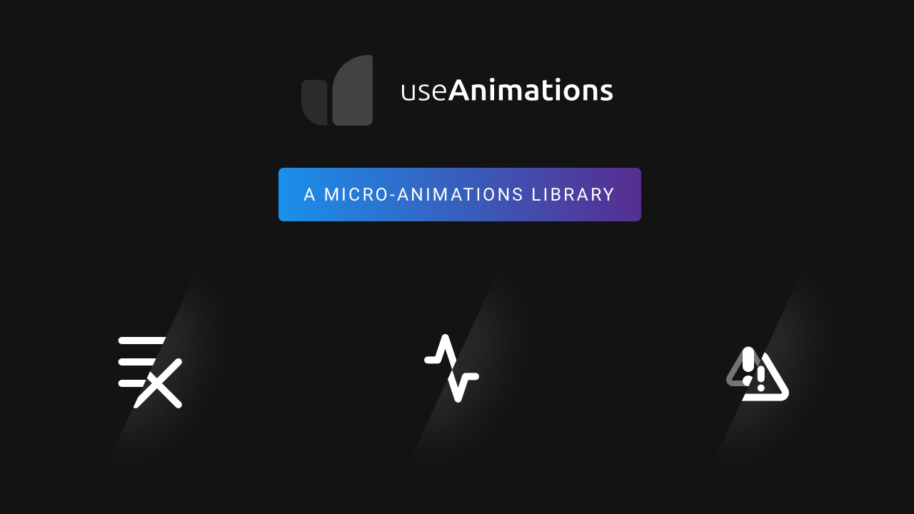 Dark background with the text 'useAnimations' and a blue-purple button below reading 'A MICRO-ANIMATIONS LIBRARY', accompanied by three white icons underneath.