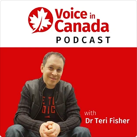 The official podcast artwork for "Voice in Canada" with Dr. Teri Fisher, featuring a red background and the Canadian maple leaf logo.