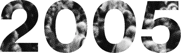 "2005" with a grayscale halftone image of a crowd inside the numbers