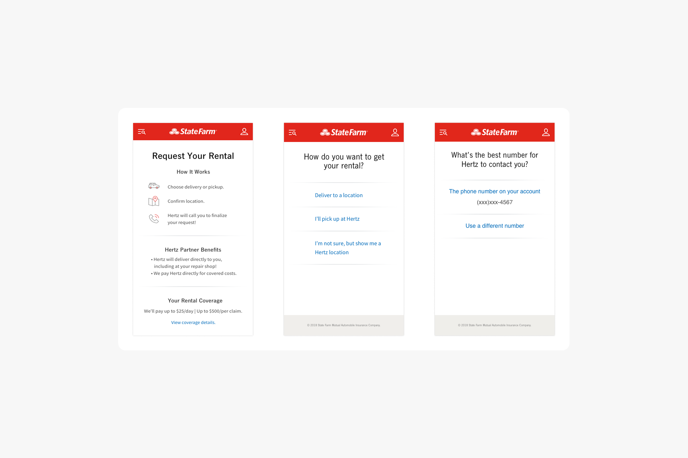 Three State Farm app screens showing rental request steps: choosing delivery or pickup, selecting how to get rental, and confirming best contact number for Hertz.