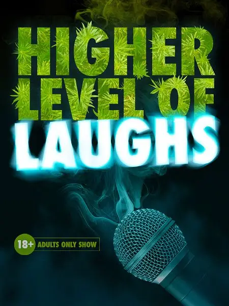 Higher Level of Laughs