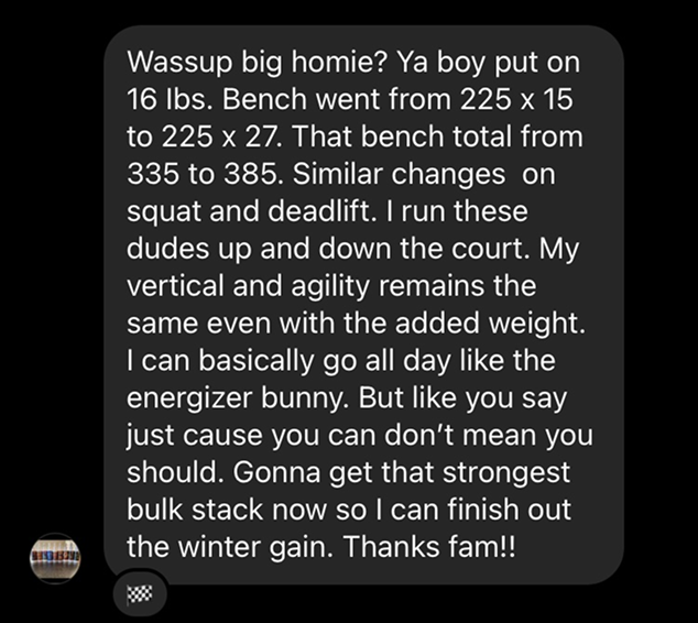 CUT STACK II – DM: put on 16 lbs, bench went from 225 x 15 to 225 x 27