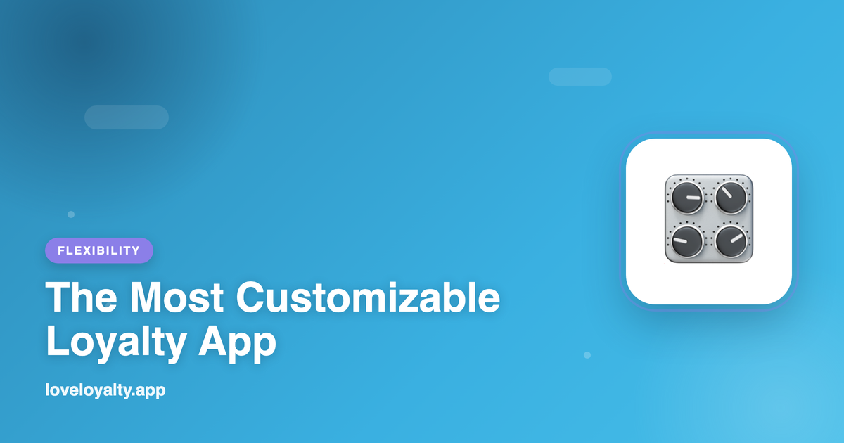 The Most Flexible, Customizable Loyalty App for Shopify in 2026