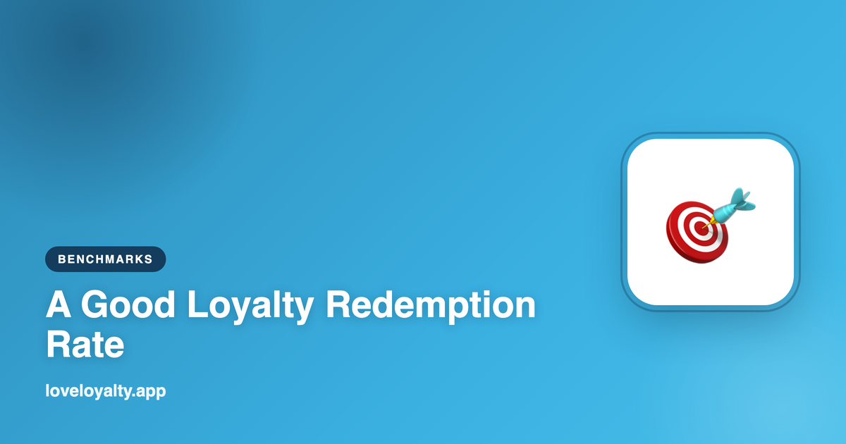 A Good Loyalty Redemption Rate