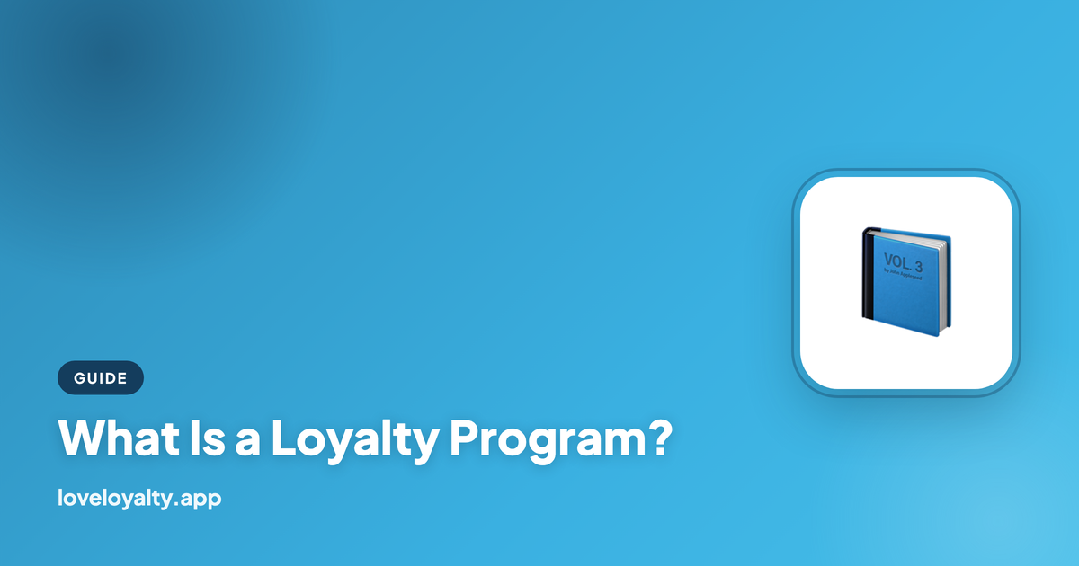 What Is a Loyalty Program?