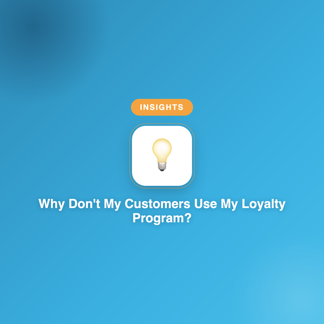 Why Don't My Customers Use My Loyalty Program?