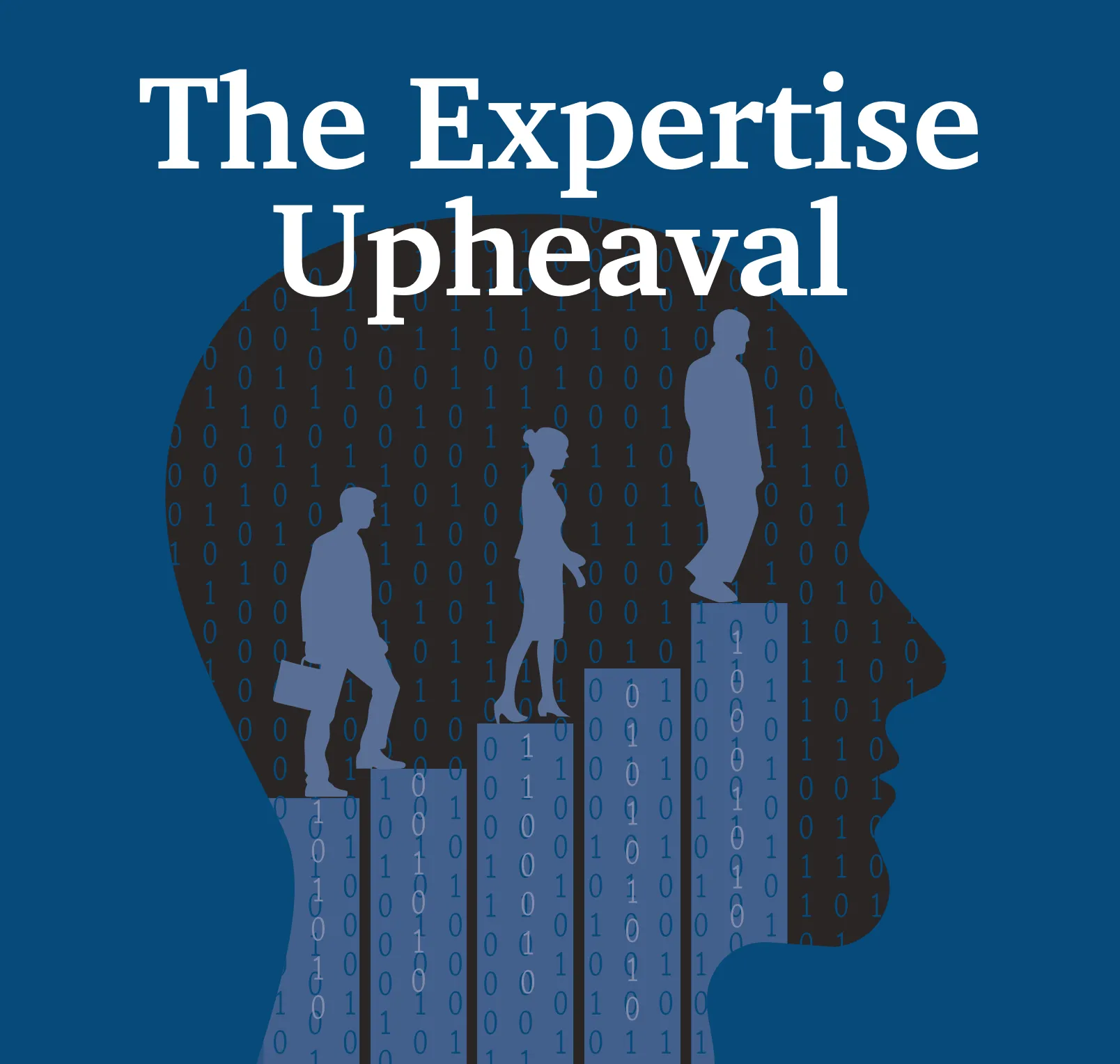 The Expertise Upheaval