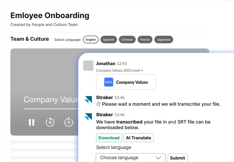 Screenshot showing Straker in Slack transcribing and translating onboarding videos to help teams create inclusive, multilingual training.