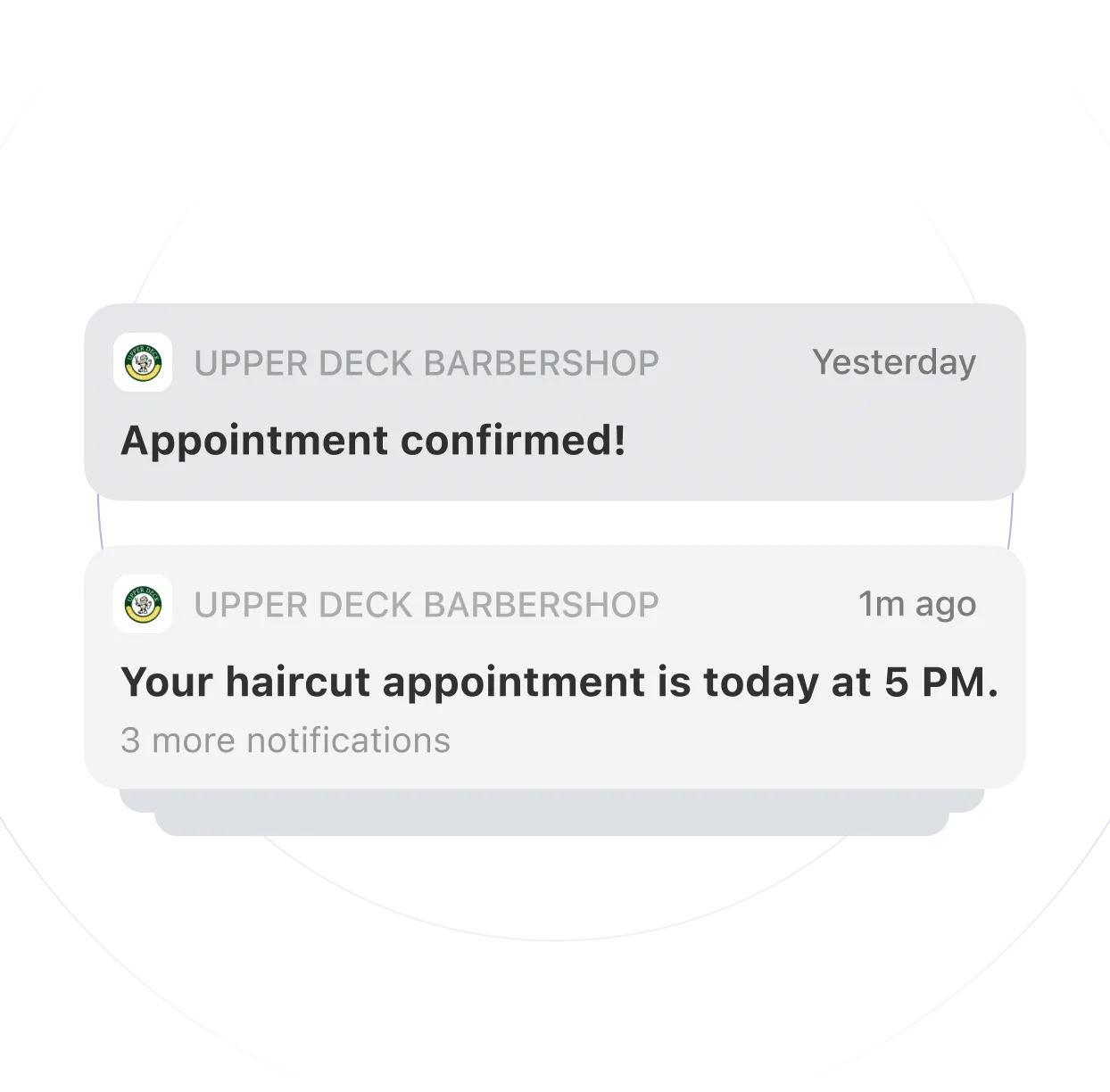 Two notifications from Upper Deck Barbershop: one confirming an appointment from yesterday, and another stating a haircut appointment is today at 5 PM.