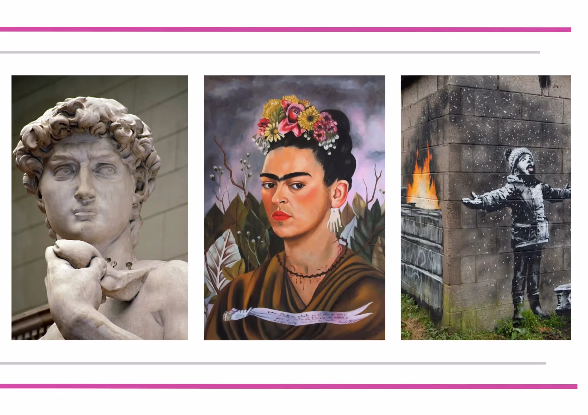 A collage of three artworks. From left to right: a close-up of Michelangelo's marble statue of David showcasing his detailed face and hand; a colorful painting of a woman with bold eyebrows, flowers in her hair, and a nature-inspired background; a black-and-white mural on a brick wall featuring a child in winter clothing with arms outstretched near flames painted on the adjacent wall