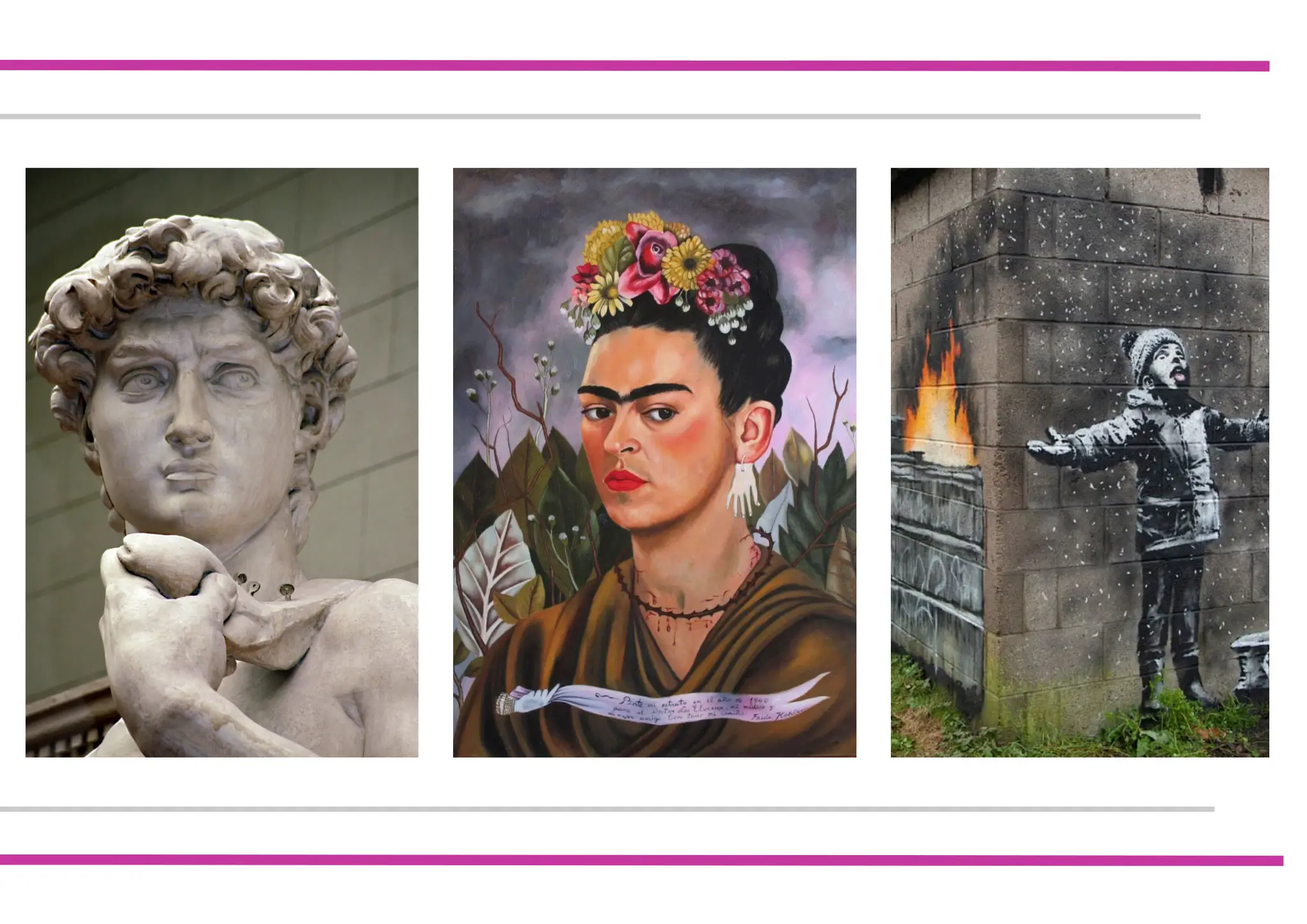 A collage of three artworks. From left to right: a close-up of Michelangelo's marble statue of David showcasing his detailed face and hand; a colorful painting of a woman with bold eyebrows, flowers in her hair, and a nature-inspired background; a black-and-white mural on a brick wall featuring a child in winter clothing with arms outstretched near flames painted on the adjacent wall
