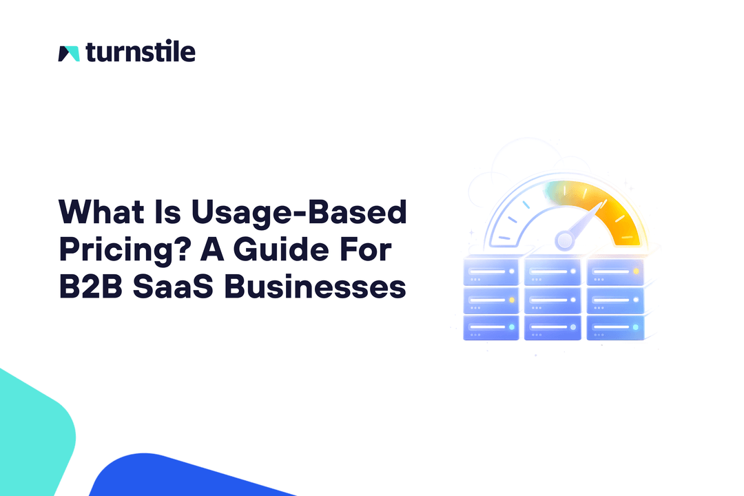 What Is Usage-Based Pricing? A Guide For B2B SaaS Businesses