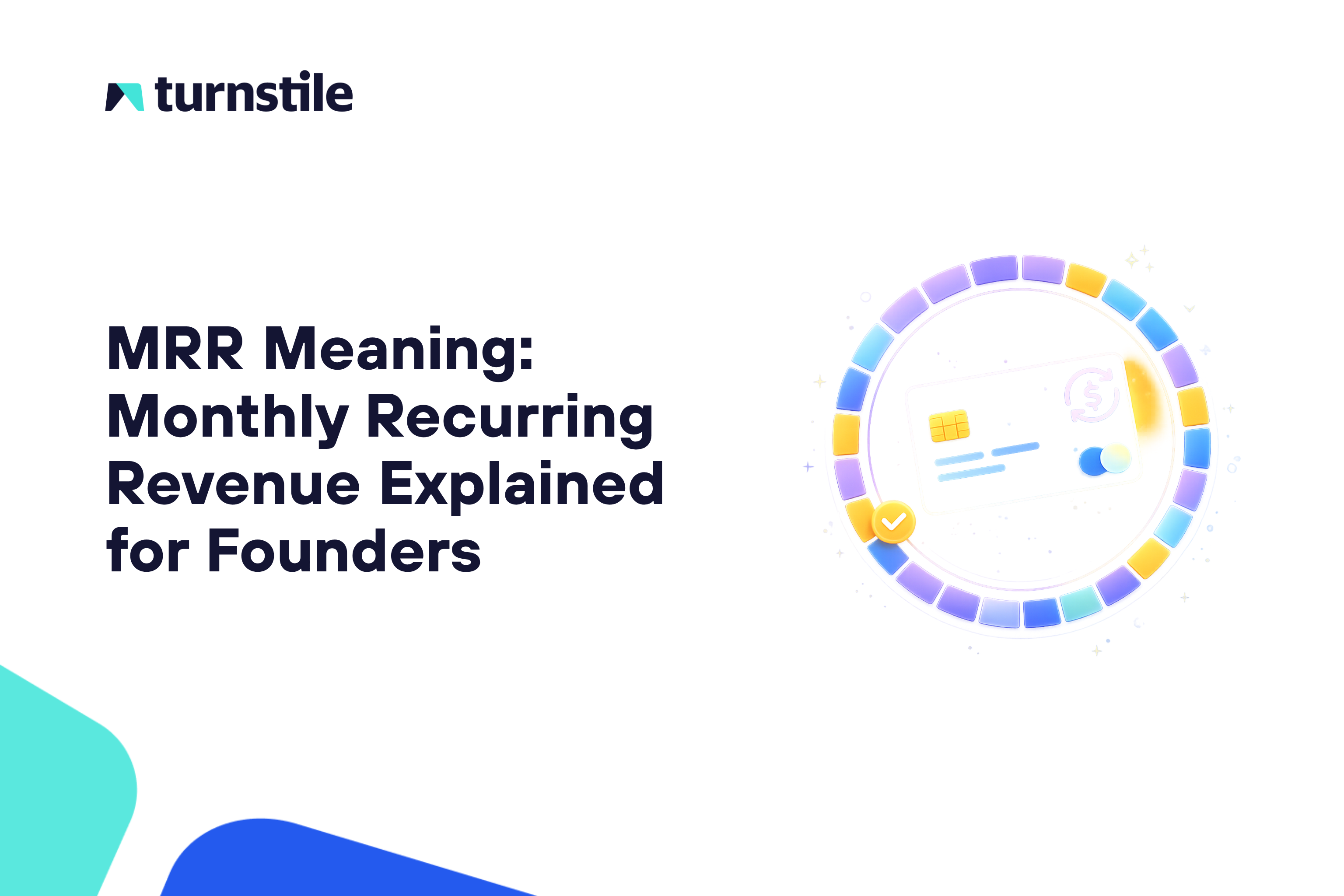 MRR Meaning: Monthly Recurring Revenue Explained for B2B SaaS Companies