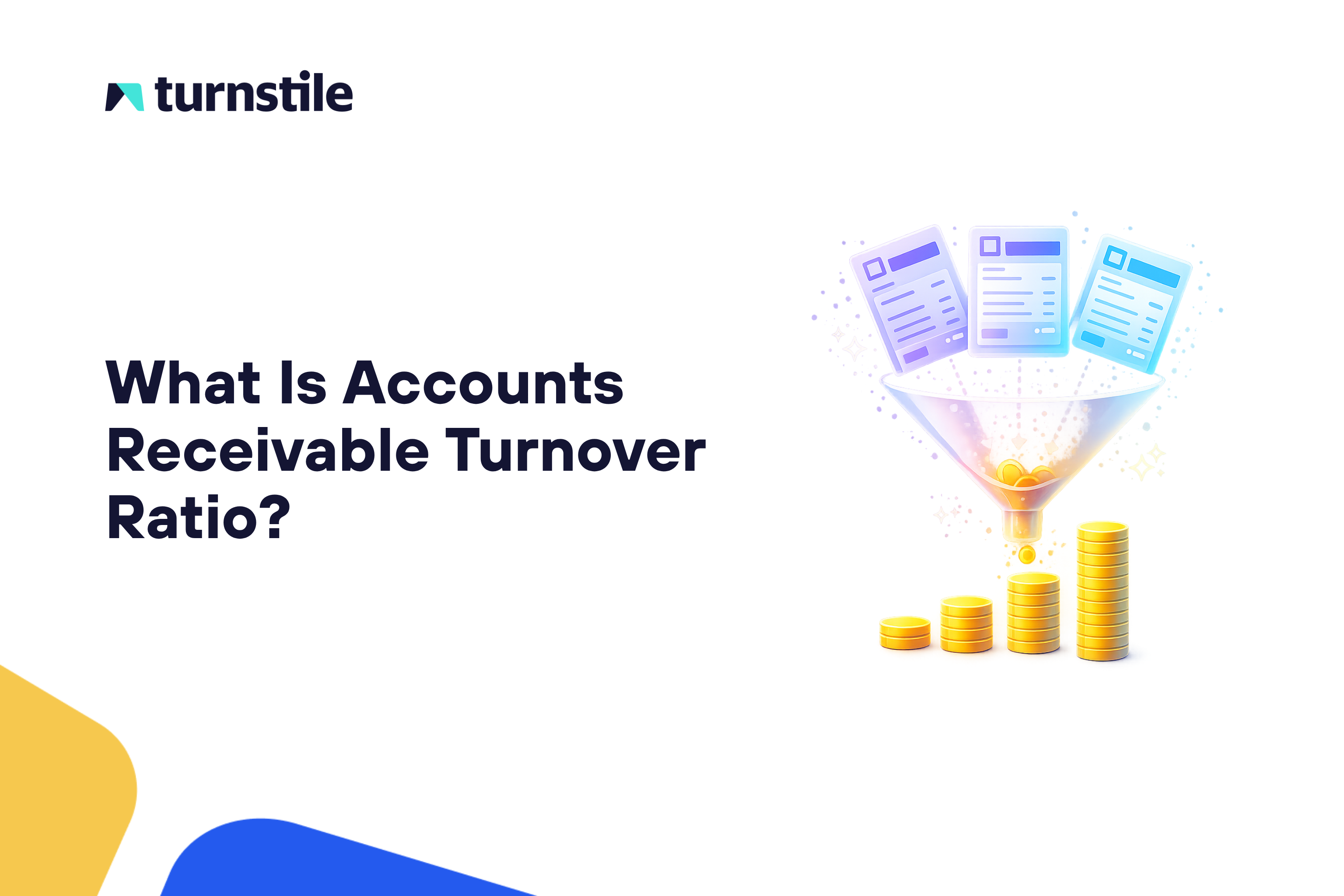 What Is The Accounts Receivable Turnover Ratio?