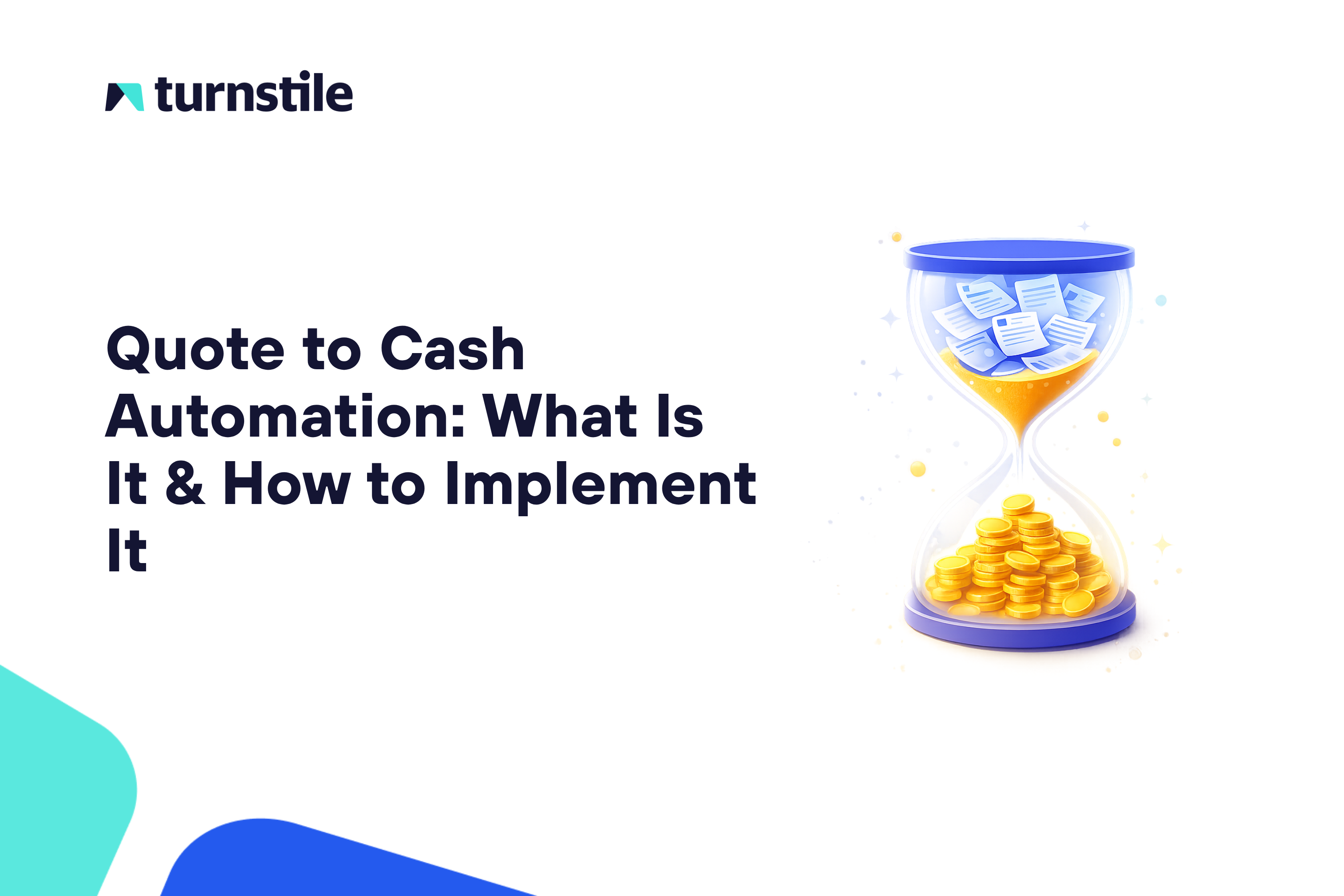 Quote-to-Cash Automation: What Is It and How to Implement It