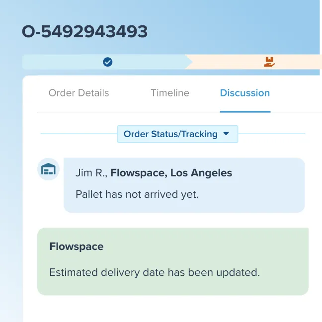 Order discussion interface showing message from Jim R. in Flowspace, Los Angeles indicating the pallet has not arrived yet, and a Flowspace update stating the estimated delivery date has been updated.
