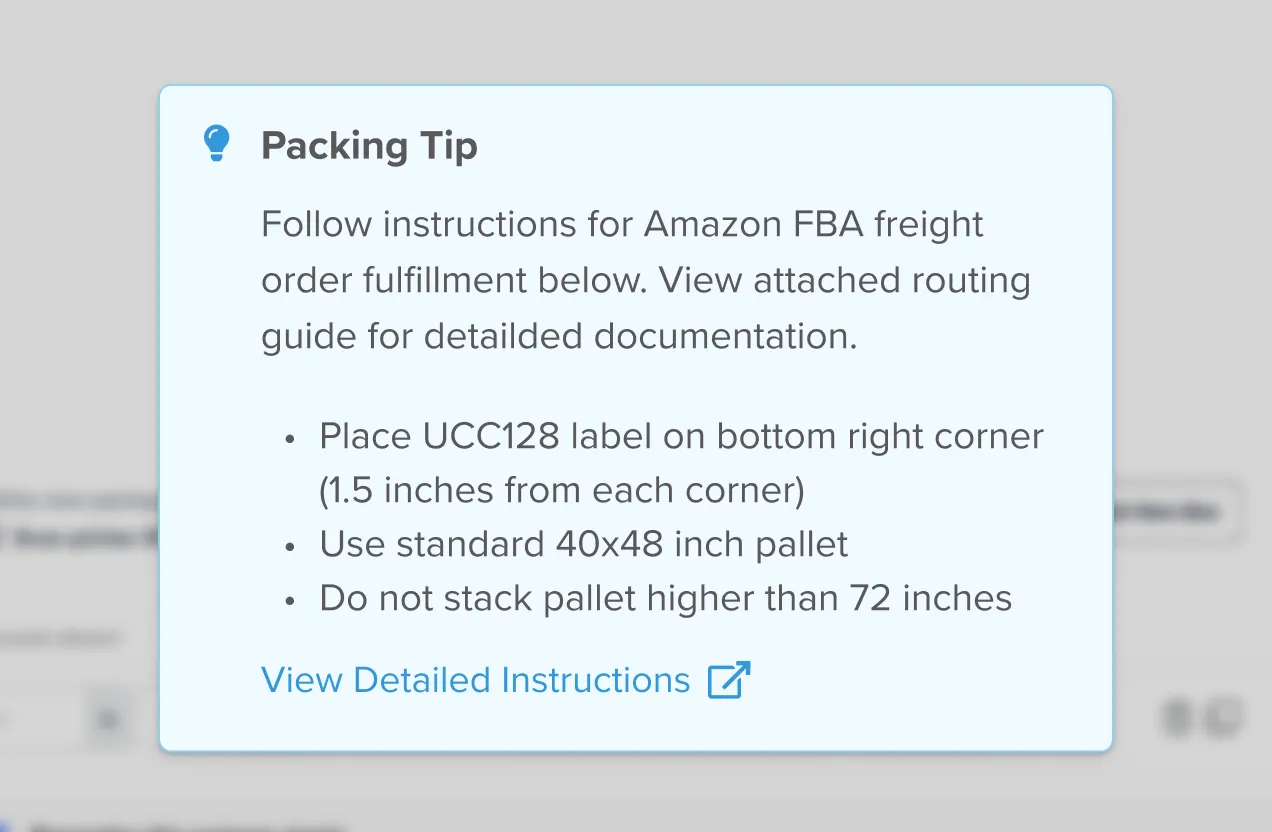 Packing tip for Amazon FBA freight order: place UCC128 label near bottom right corner 1.5 inches from each corner, use standard 40x48 inch pallet, and do not stack pallet higher than 72 inches.