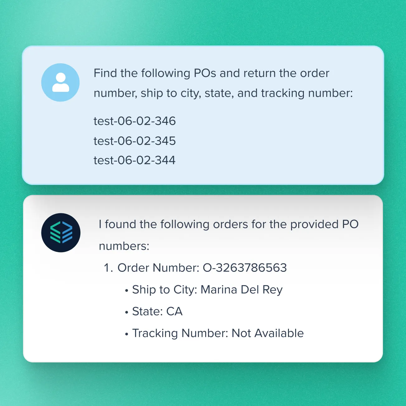 Text conversation showing a user requesting order details for specific POs and the AI responding with order number, ship to city Marina Del Rey, state CA, and tracking number not available.
