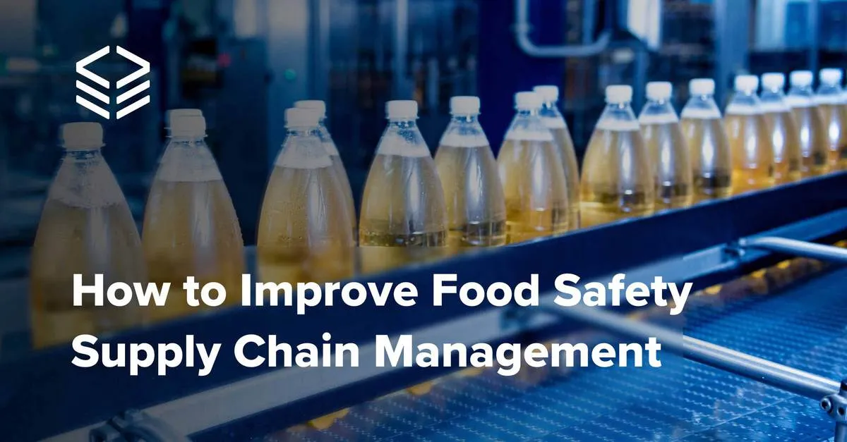How to Improve Food Safety Supply Chain Management