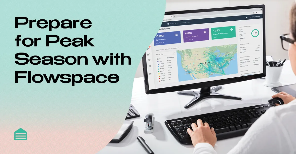 Prepare for Peak Season with Flowspace