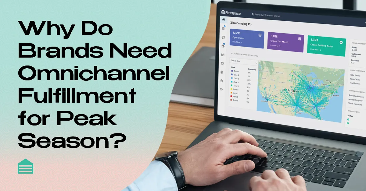 Why Do Brands Need Omnichannel Fulfillment for Peak Season?