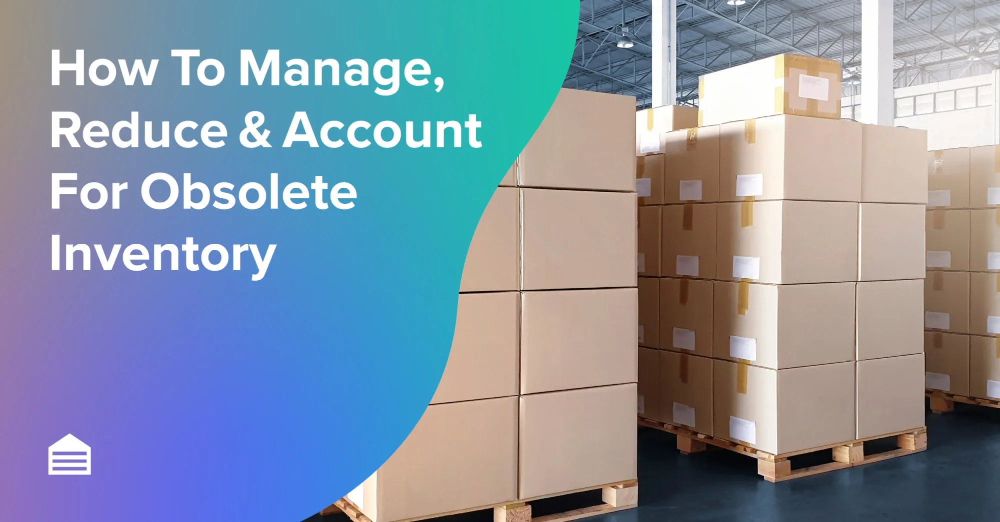 Obsolete Inventory: How to Identify, Manage, & Prevent It