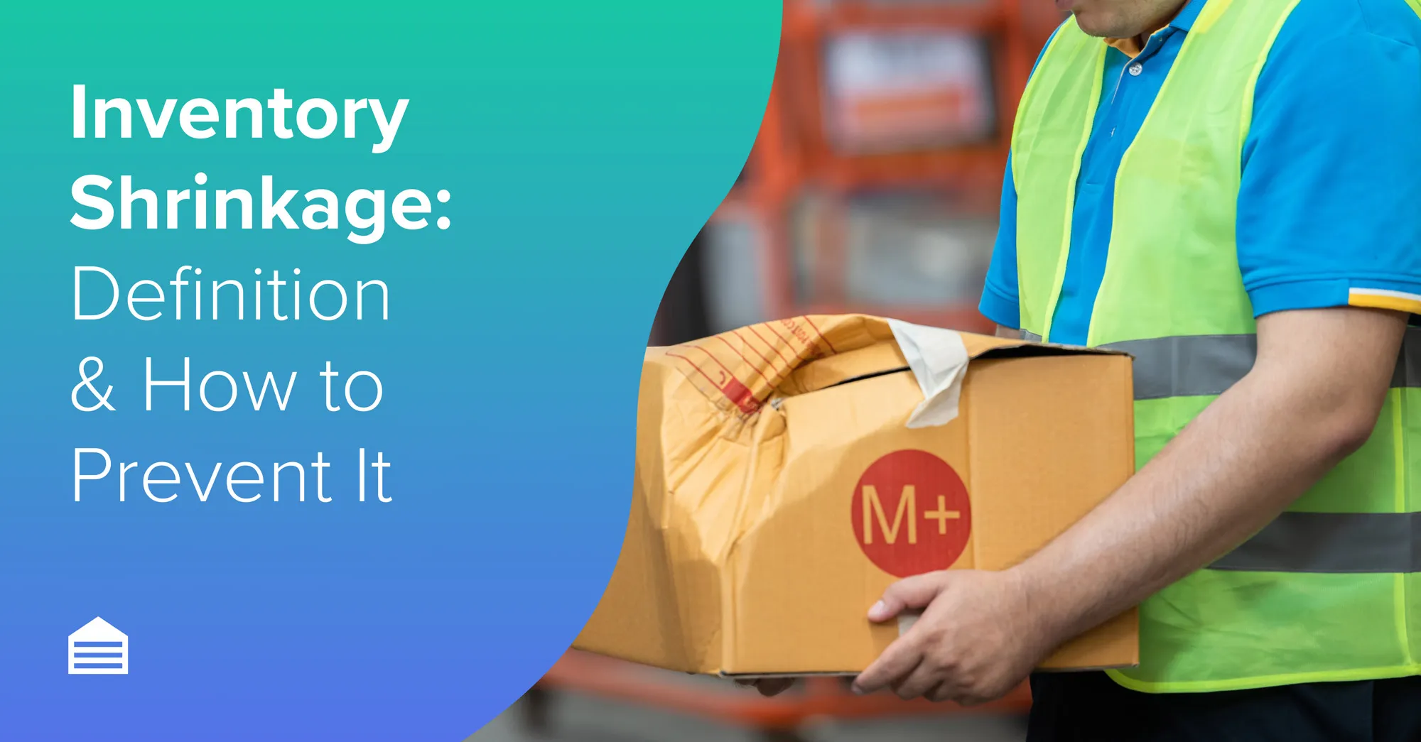 Inventory Shrinkage: Definition & How to Prevent It