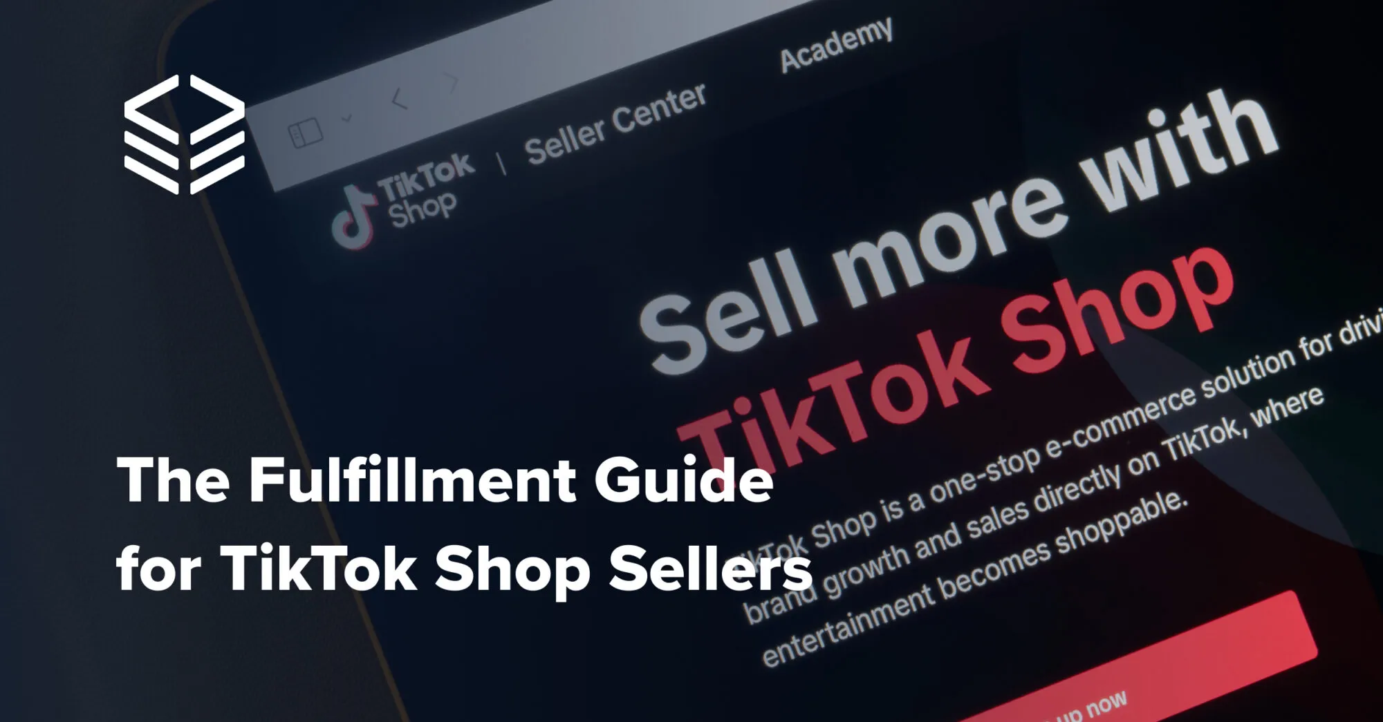 TikTok Shop Fulfillment Guide for Sellers in 2024