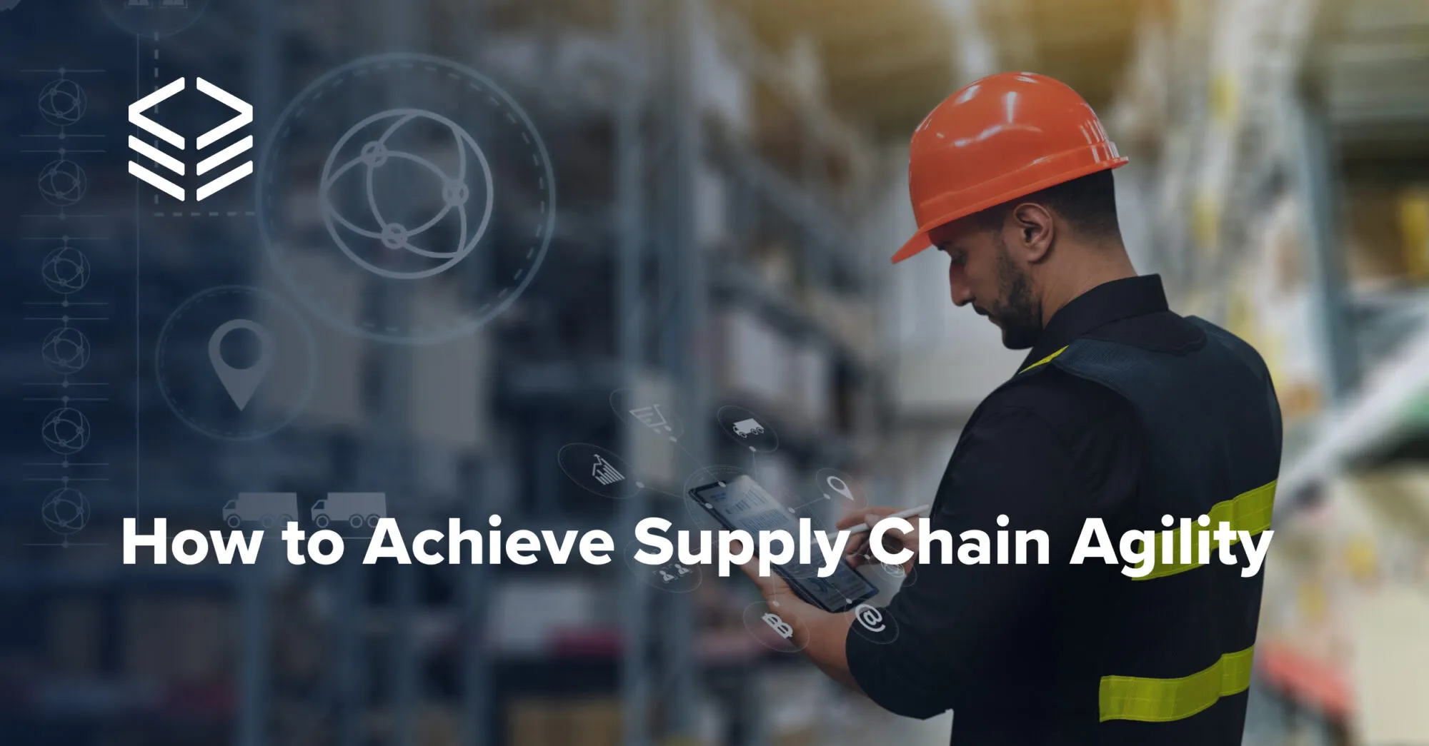 Supply Chain Agility: Meaning, Benefits, & How to Achieve