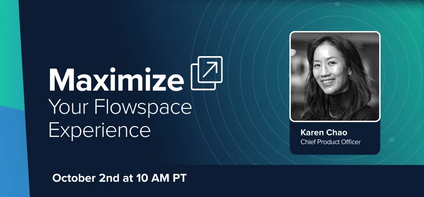 Maximize Your Flowspace Experience