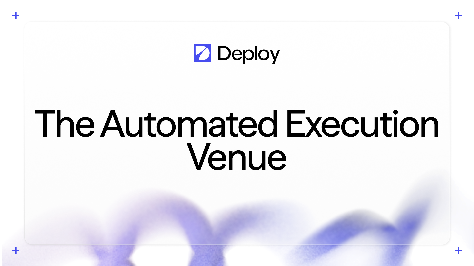 Deploy logo above the text 'Where Capital Becomes Productive: Deploy’s Evolution' on a white background with blue gradient edges.