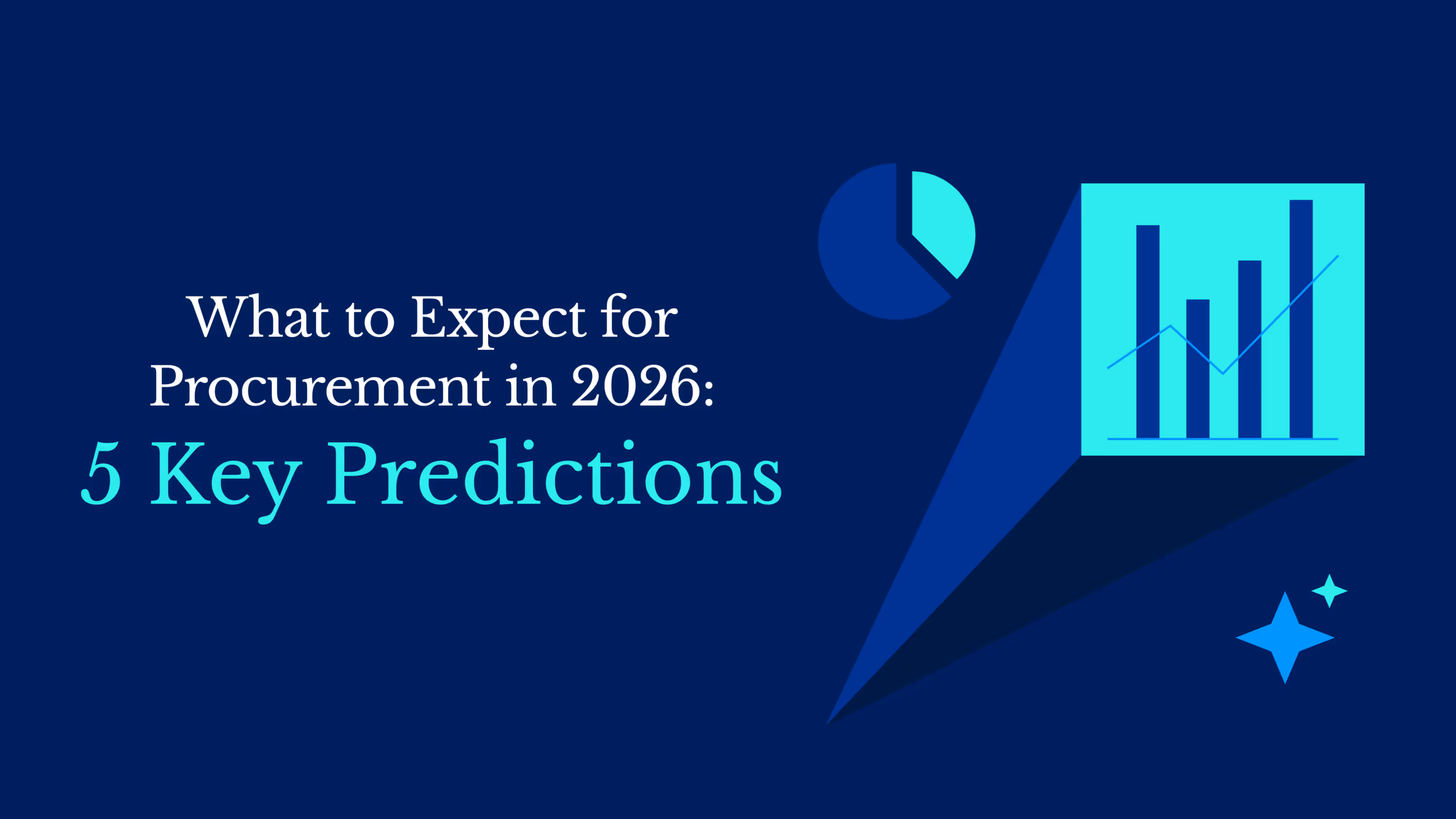 What to Expect for Procurement in 2026: 5 Key Predictions