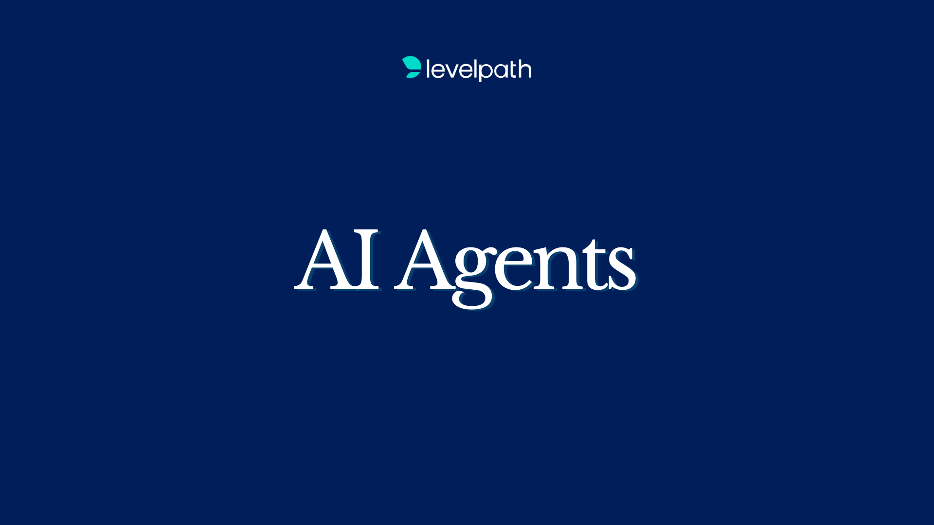 Levelpath’s AI Agents