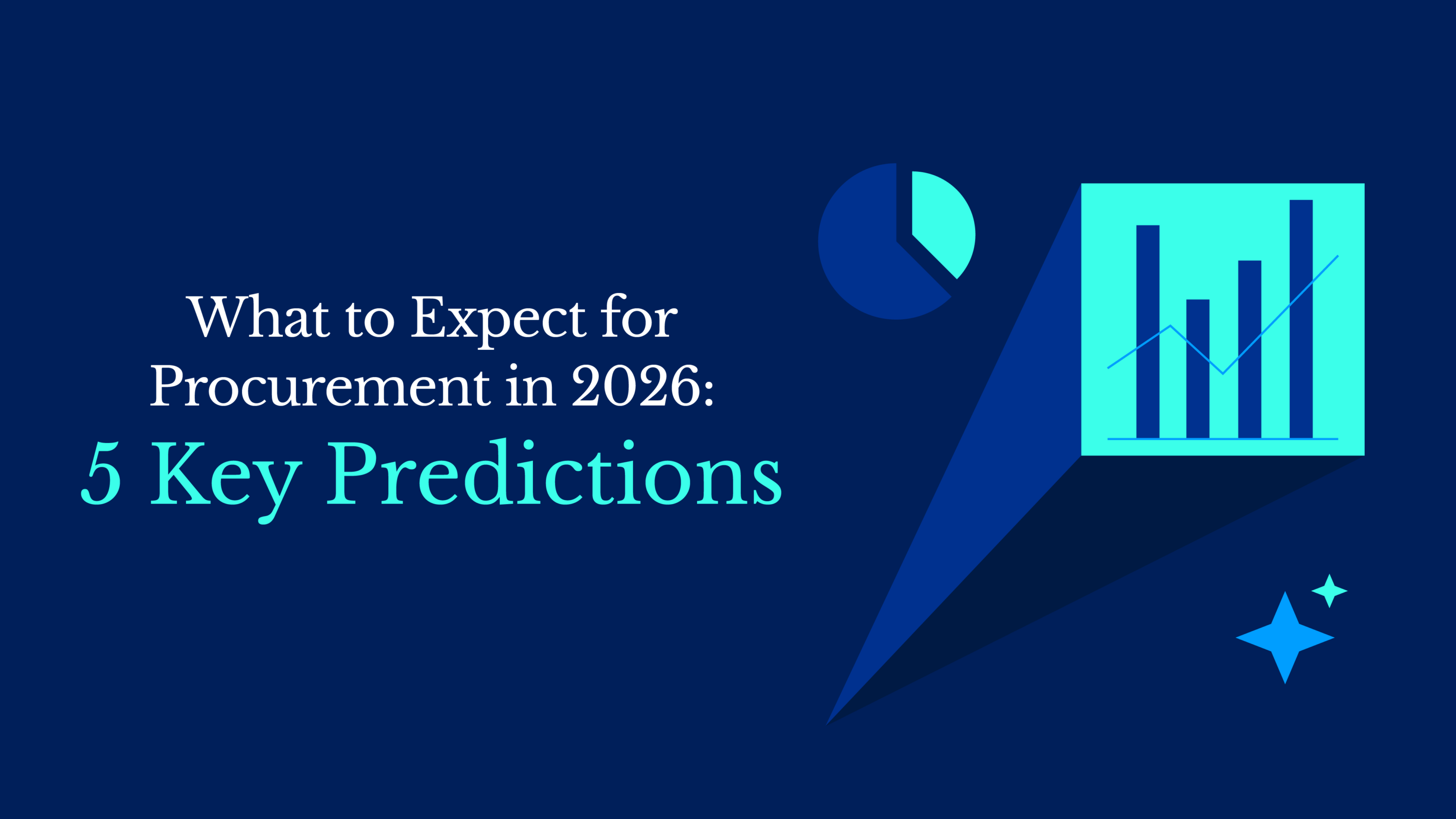 What to Expect for Procurement in 2026: 5 Key Predictions