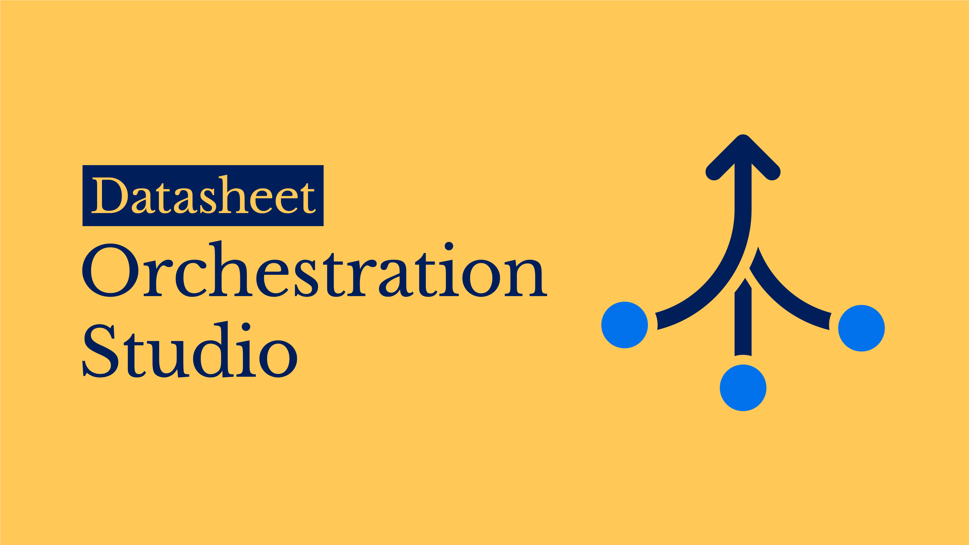 Orchestration Studio Datasheet