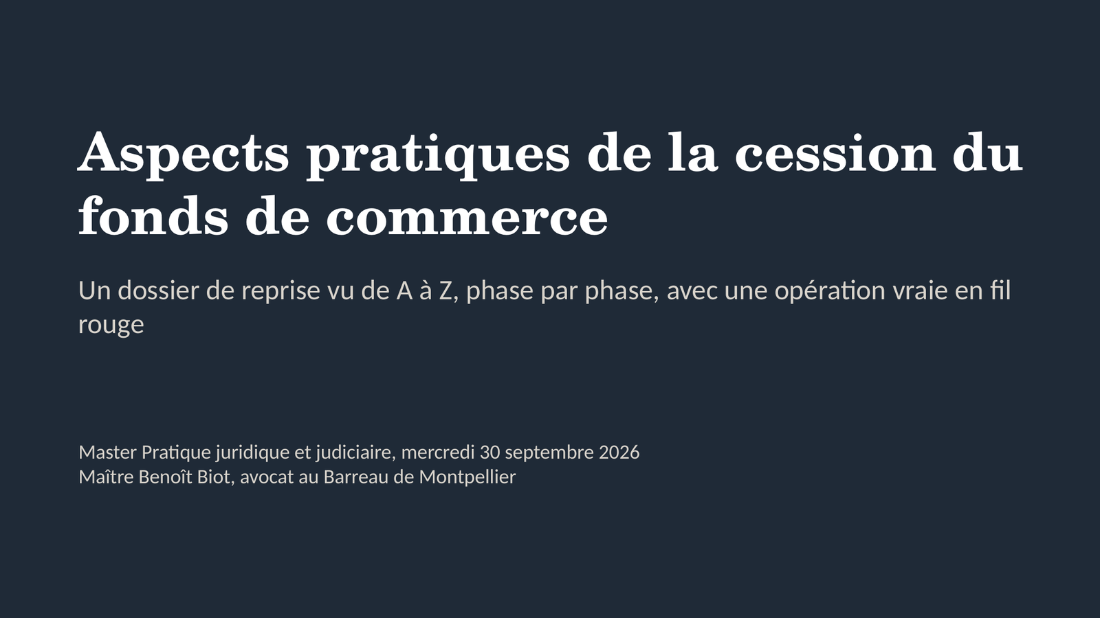 Aspects pratiques de la cession du fonds de commerce, Master 2 Pratique juridique et judiciaire, 30 septembre 2026