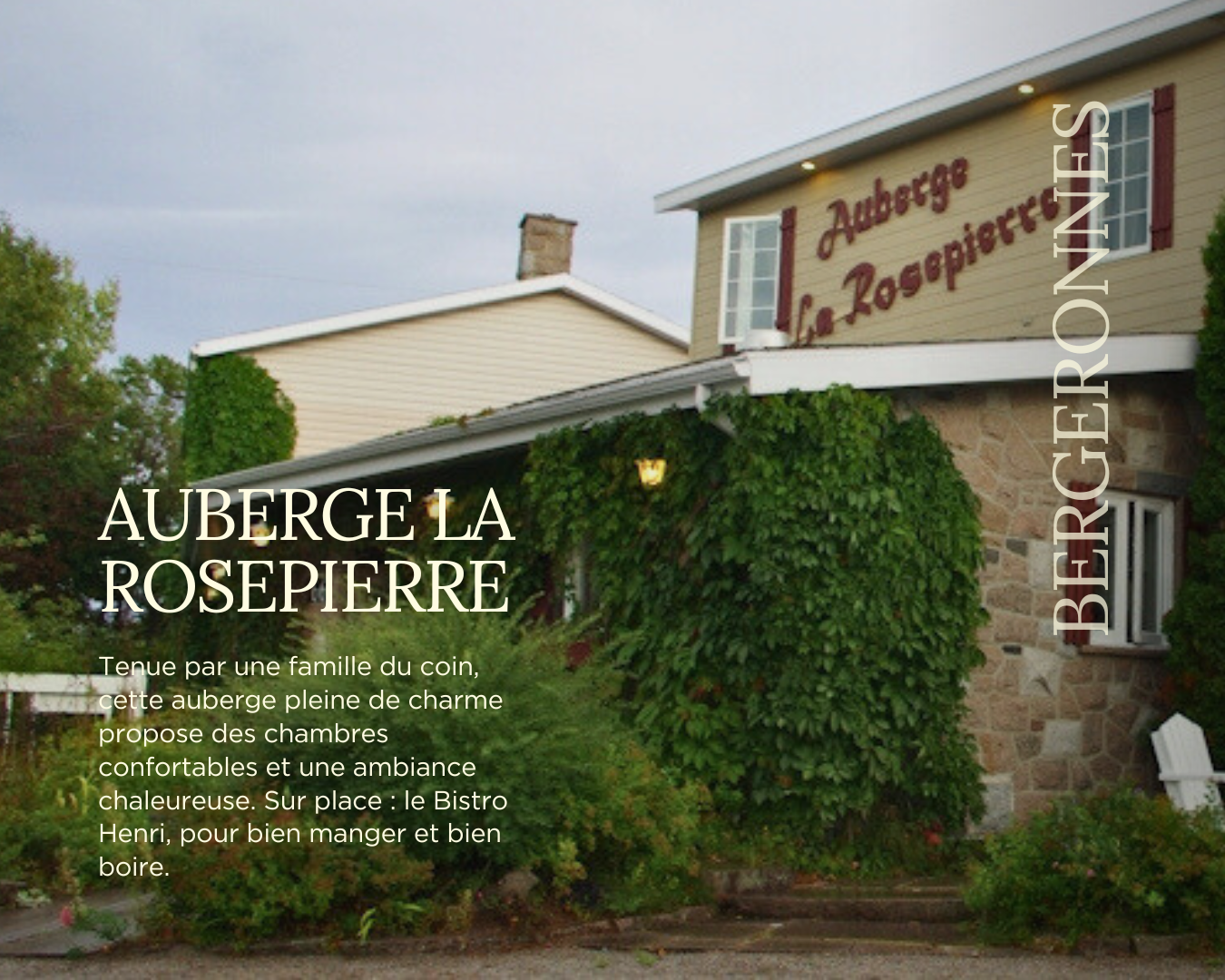 Auberge La Rosepierre à Bergeronnes