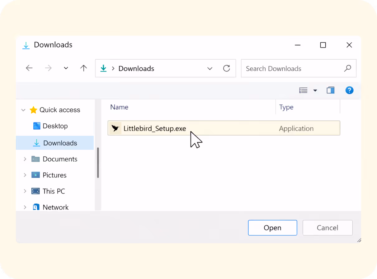 Step 1: Open Littlebird_Setup.exe from Downloads folder