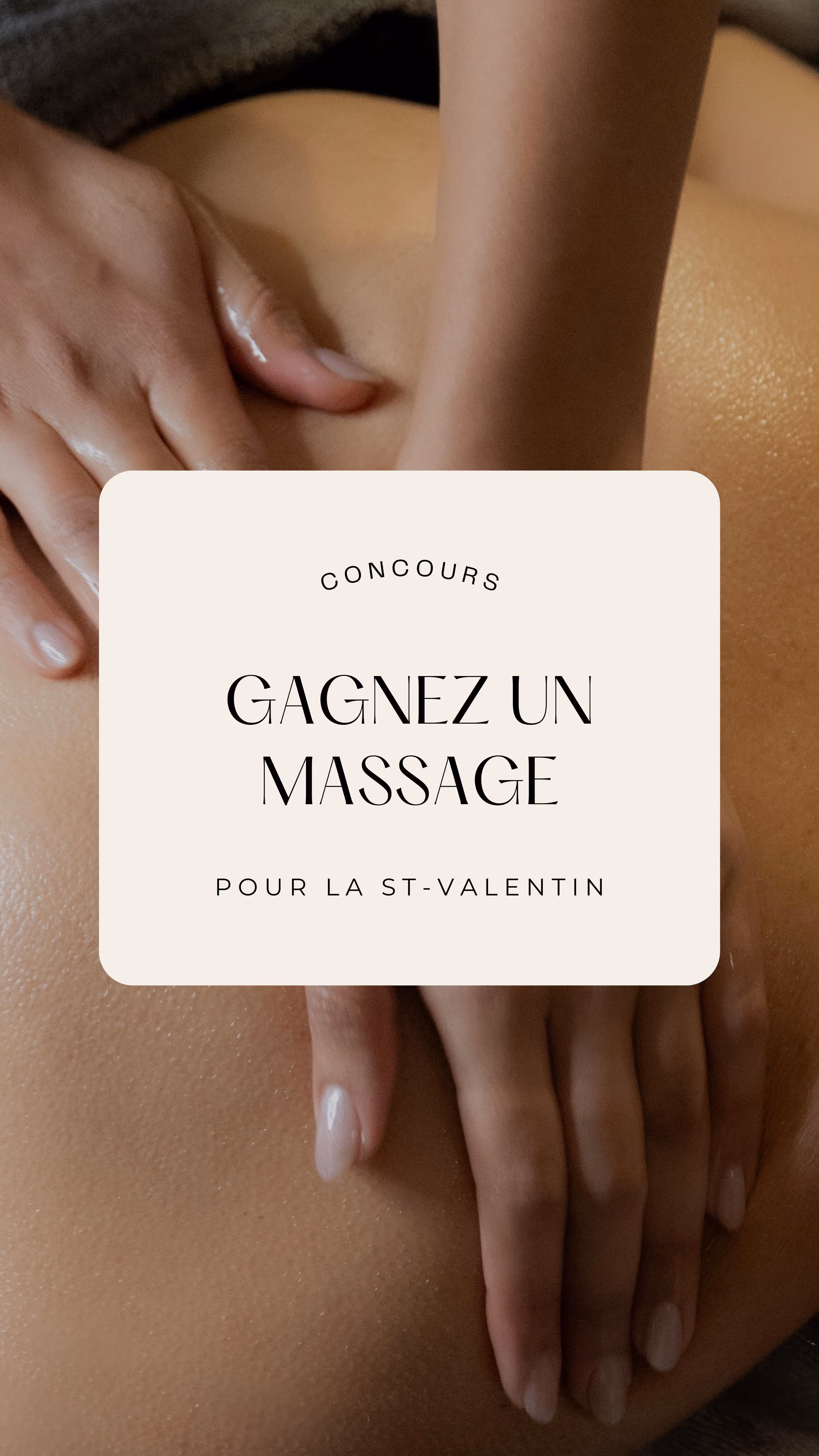 Mains massant un dos huileux avec texte concours gagnez un massage pour la St-Valentin.